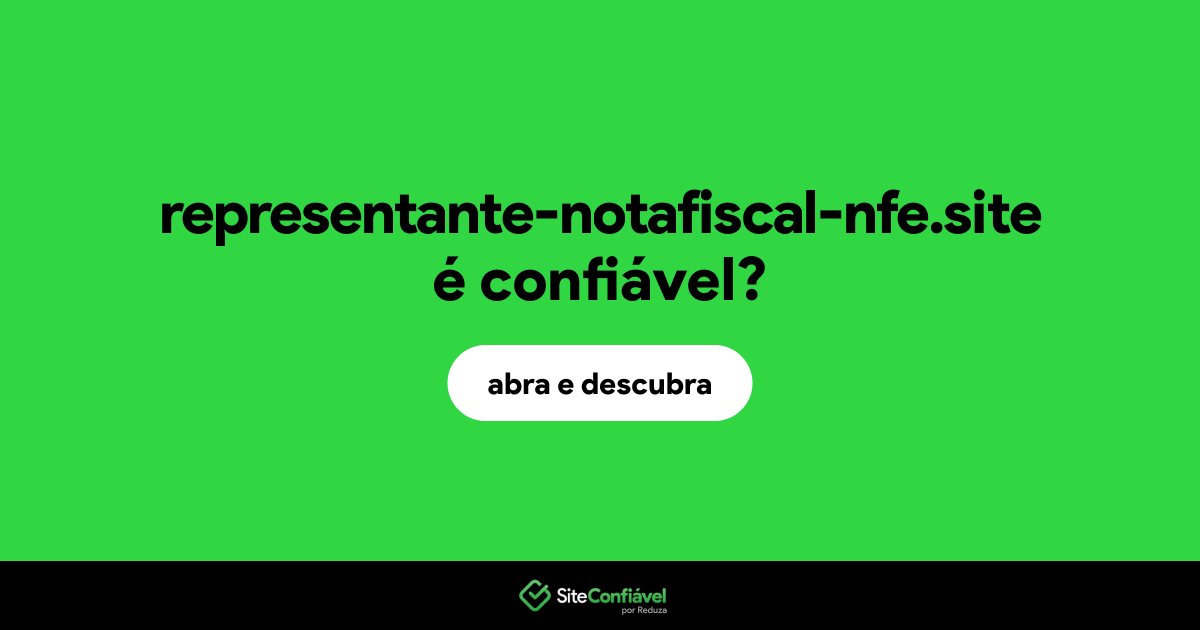 O site representante-notafiscal-nfe.site é confiável?