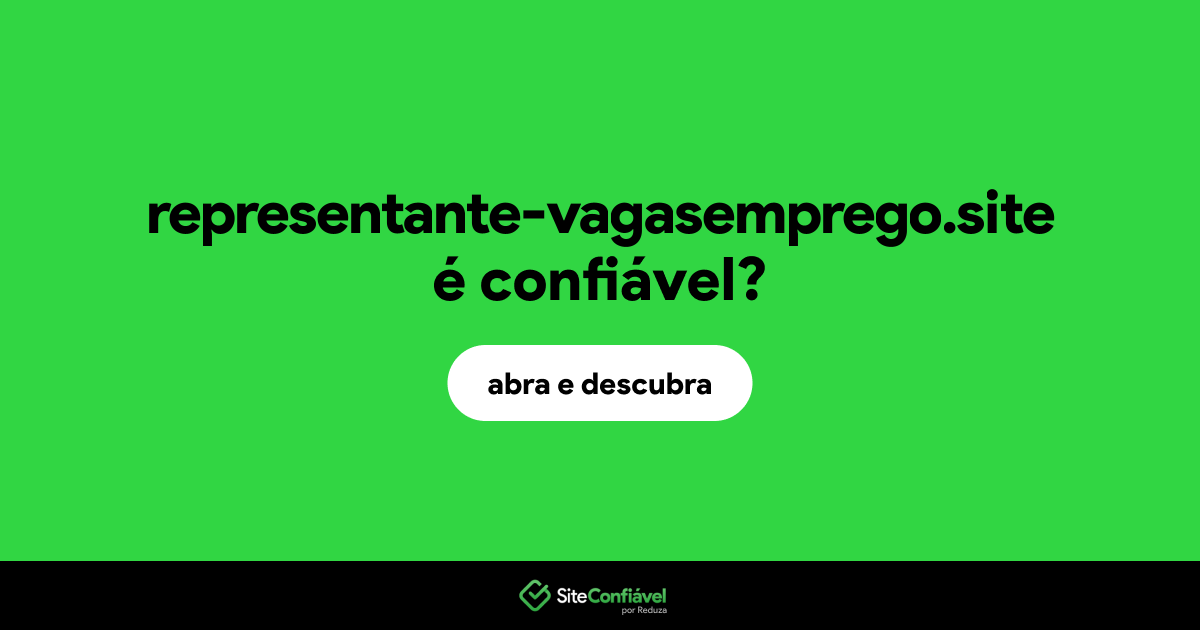 O site representante-vagasemprego.site é confiável?