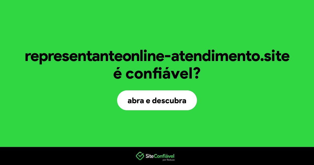 O site representanteonline-atendimento.site é confiável?