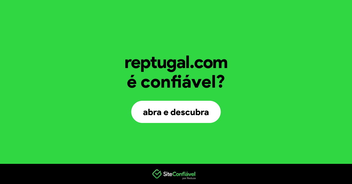 O site reptugal.com é confiável?