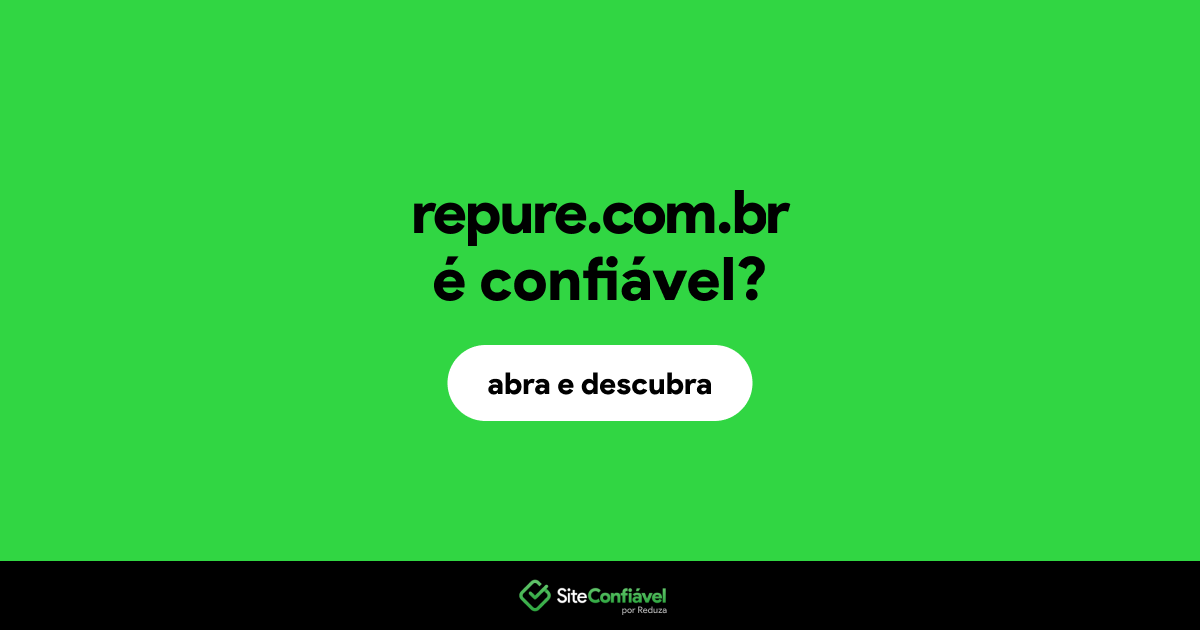 O site repure.com.br é confiável?