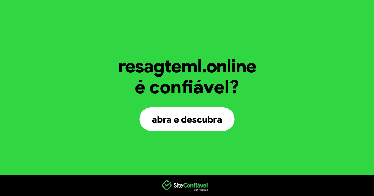 O site resagteml.online é confiável?
