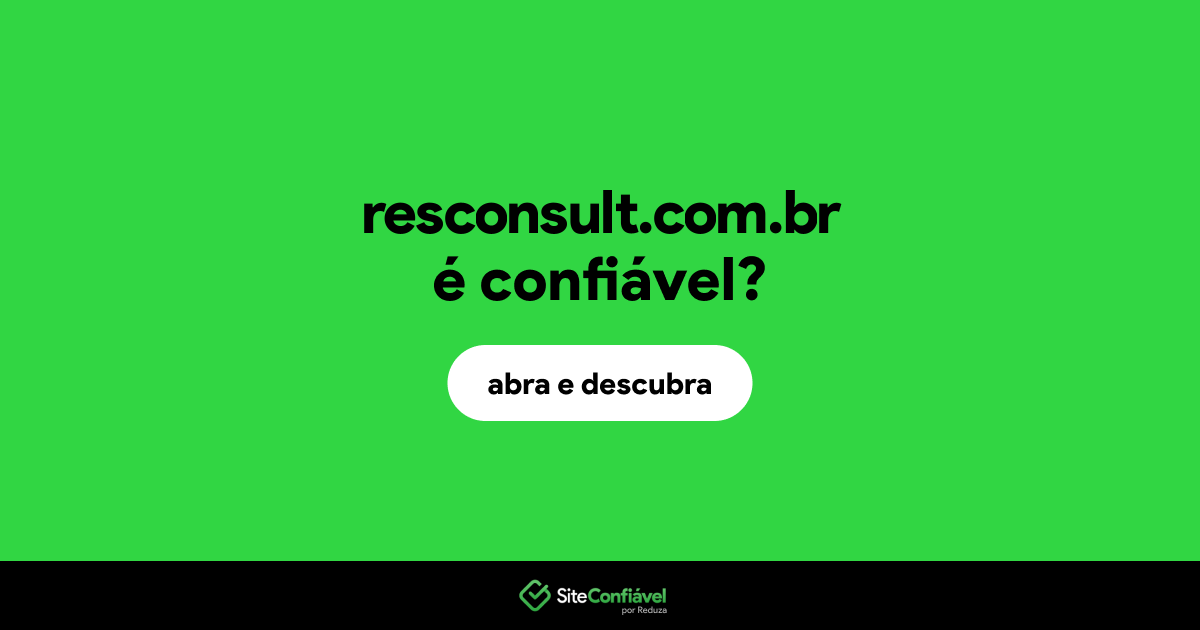 O site resconsult.com.br é confiável?