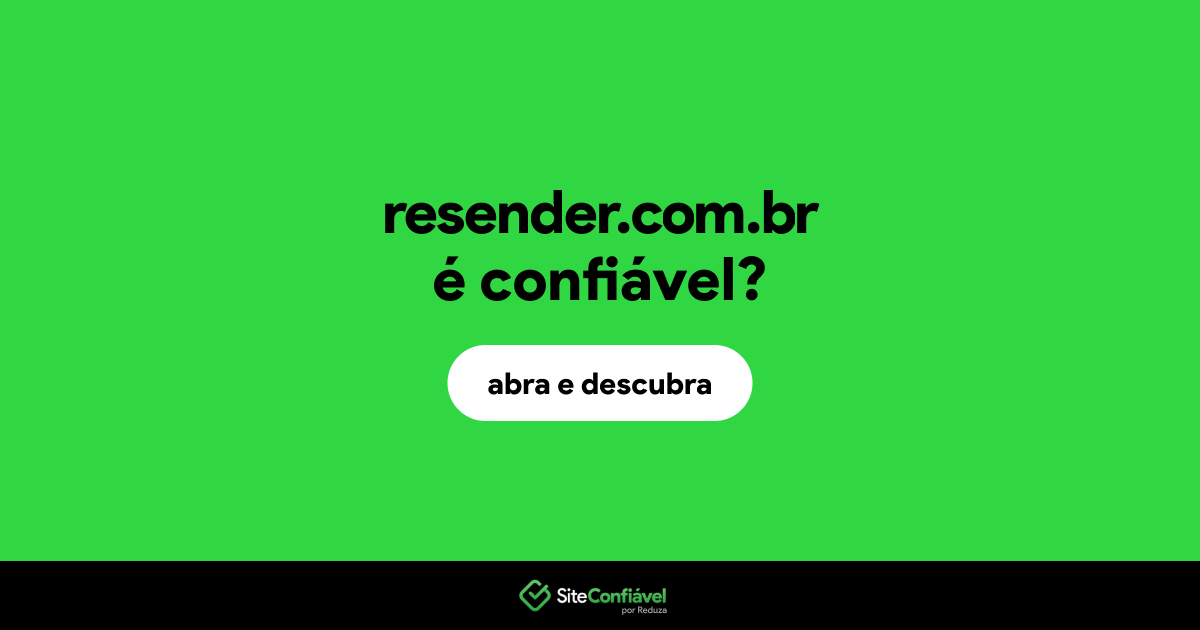O site resender.com.br é confiável?