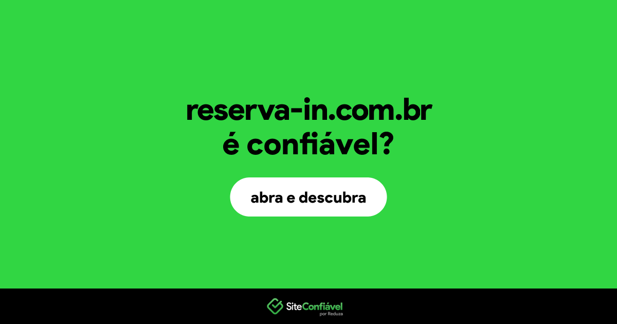 O site reserva-in.com.br é confiável?