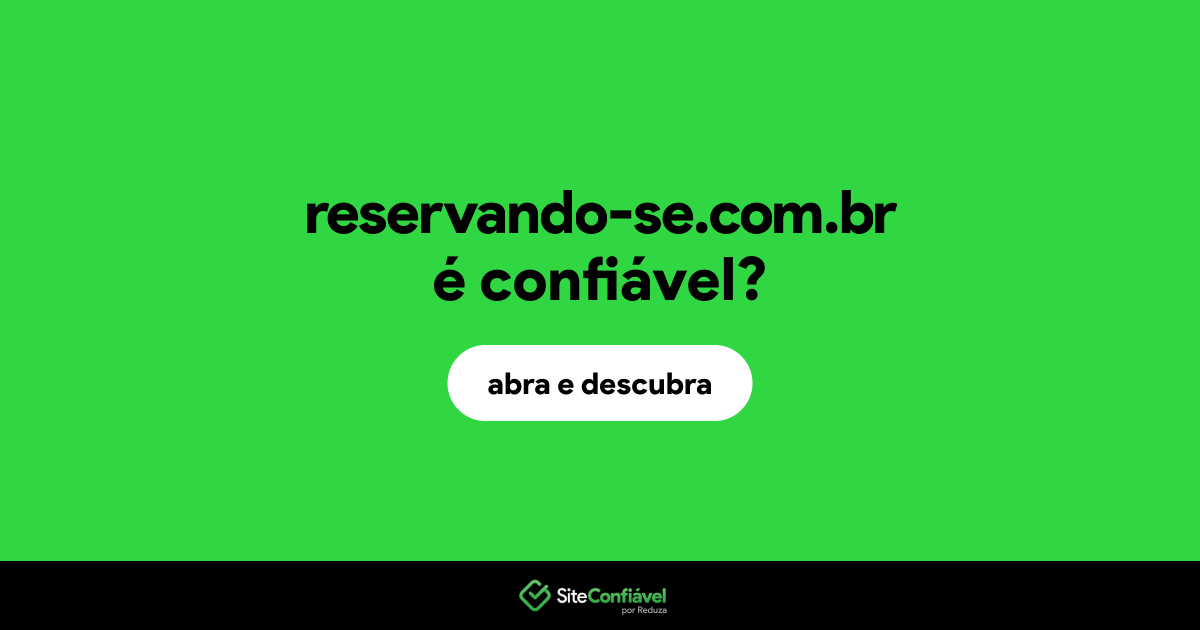 O site reservando-se.com.br é confiável?