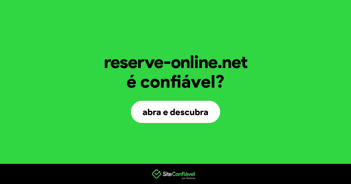 O site reserve-online.net é confiável?