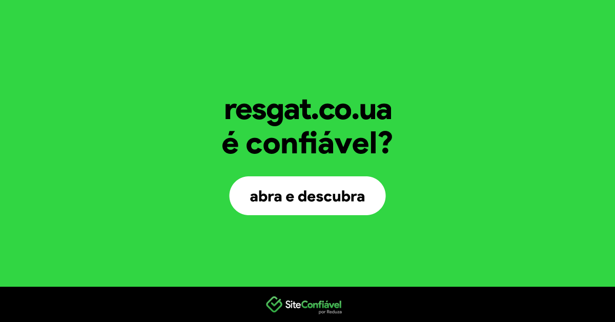 O site resgat.co.ua é confiável?