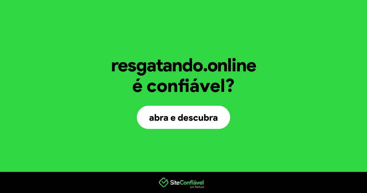 O site resgatando.online é confiável?