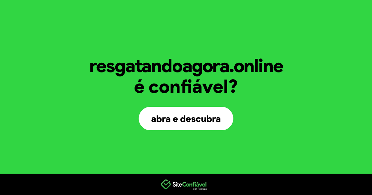 O site resgatandoagora.online é confiável?