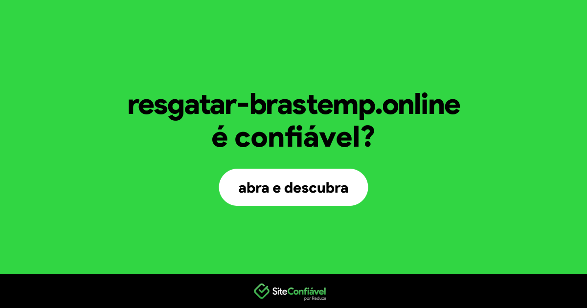 O site resgatar-brastemp.online é confiável?