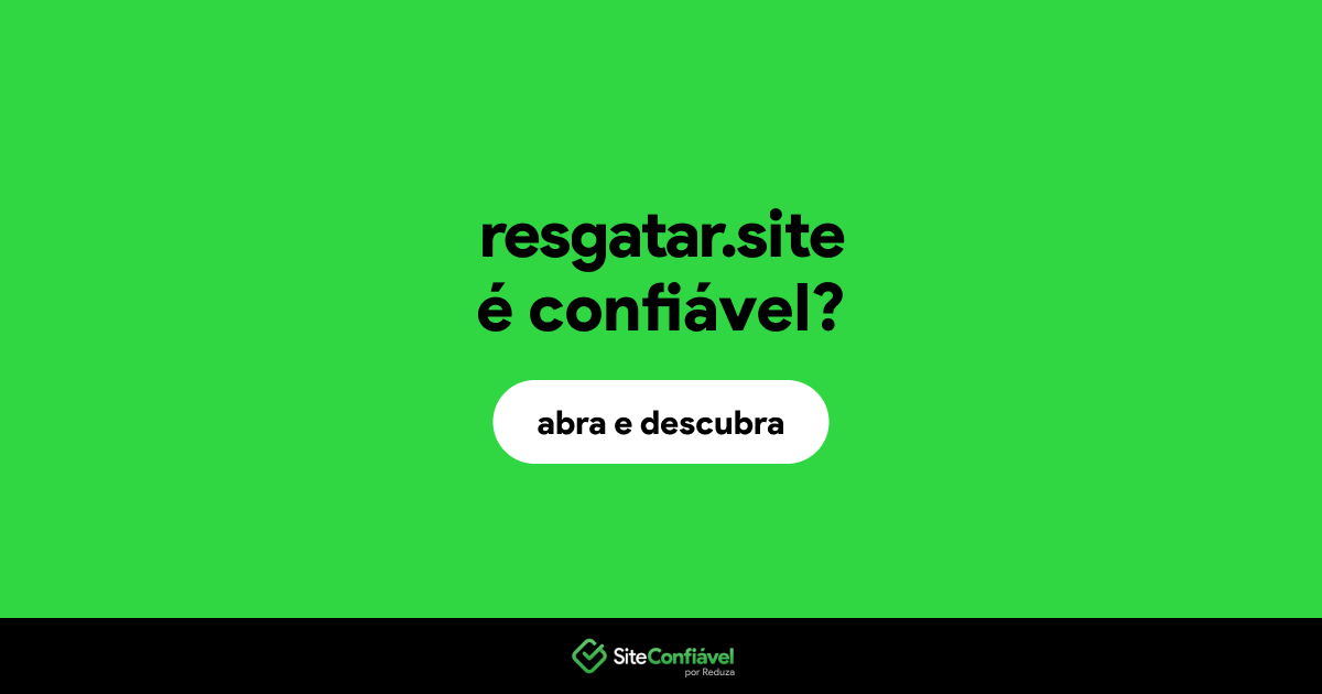 O site resgatar.site é confiável?