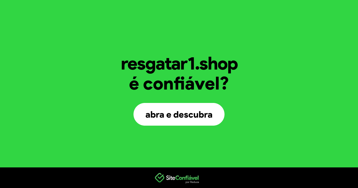 O site resgatar1.shop é confiável?