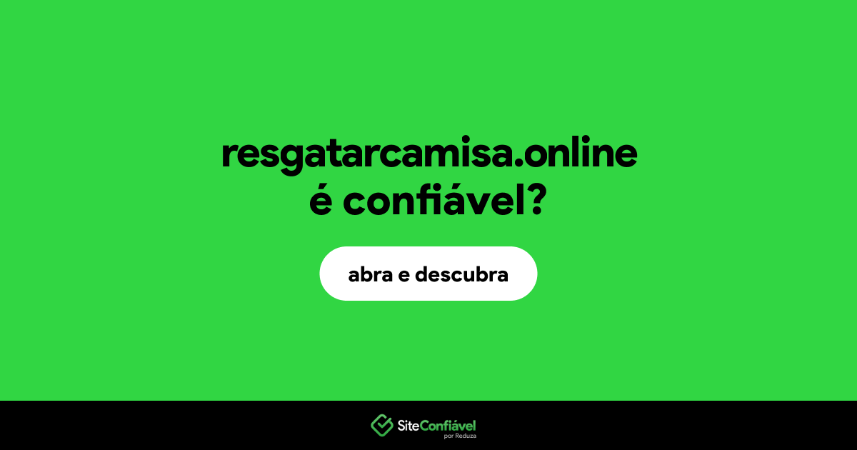 O site resgatarcamisa.online é confiável?