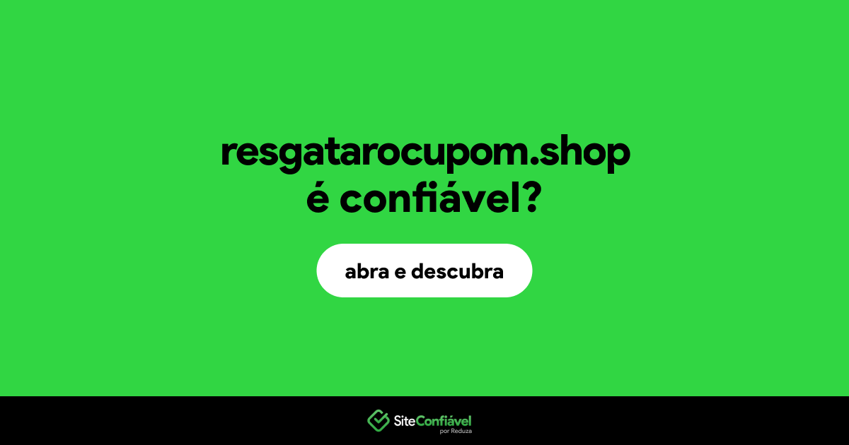 O site resgatarocupom.shop é confiável?