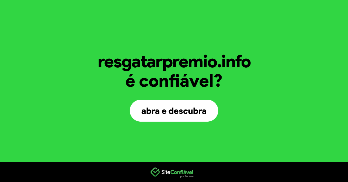 O site resgatarpremio.info é confiável?