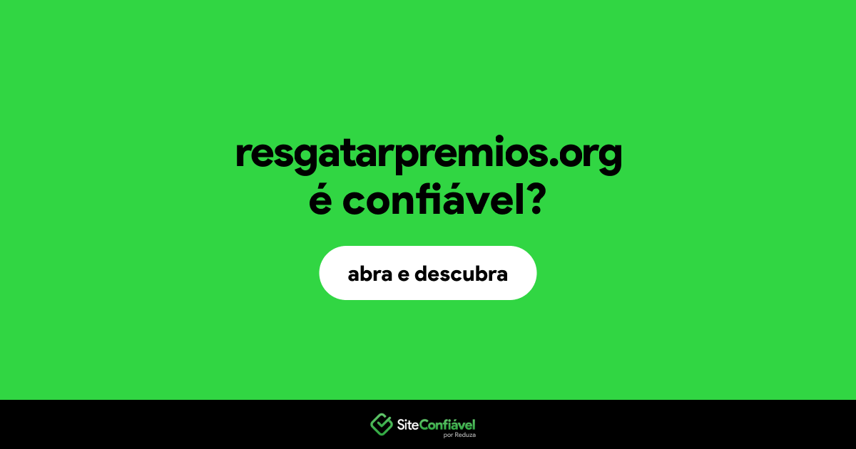 O site resgatarpremios.org é confiável?