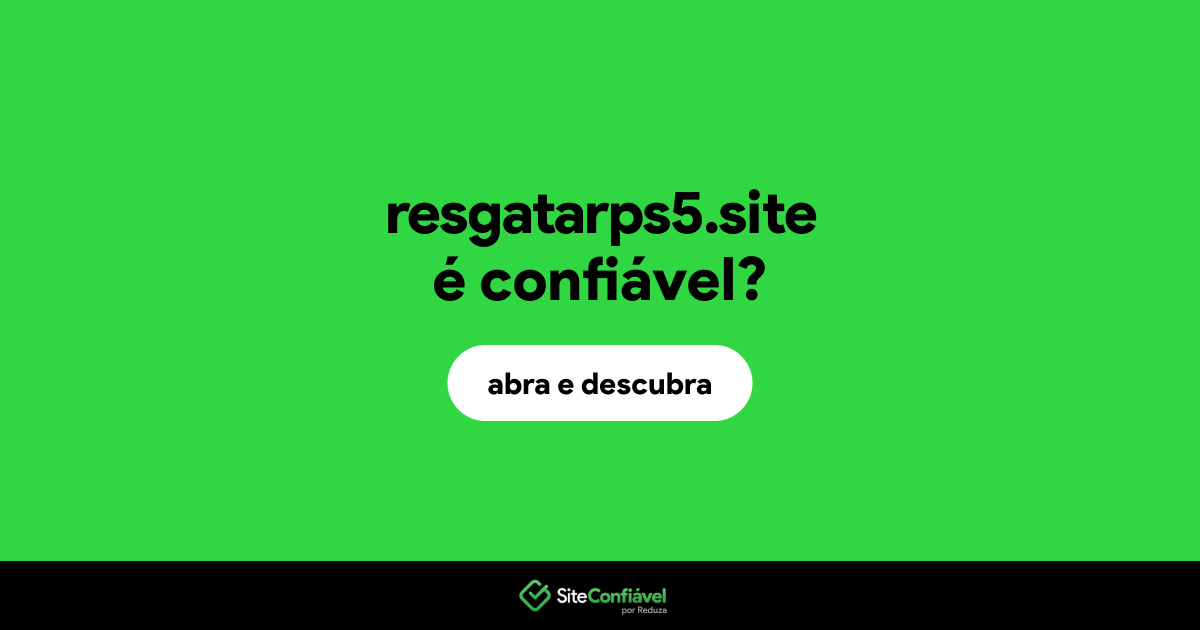 O site resgatarps5.site é confiável?