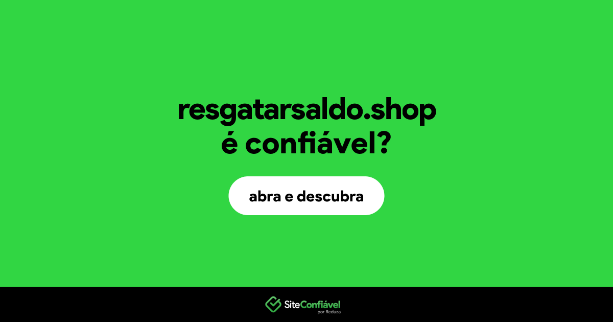 O site resgatarsaldo.shop é confiável?