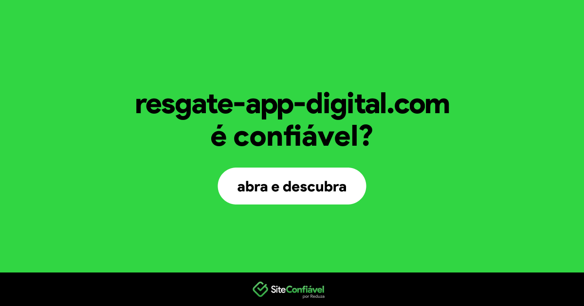 O site resgate-app-digital.com é confiável?