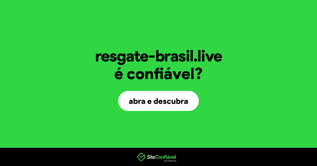 O site resgate-brasil.live é confiável?