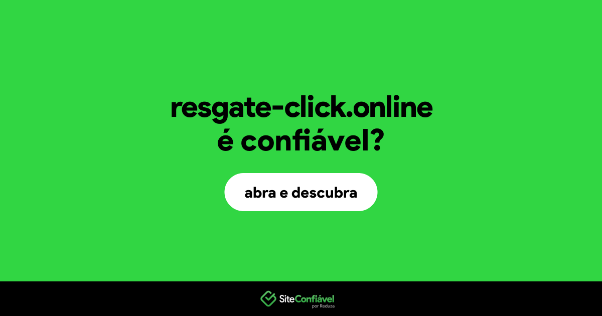 O site resgate-click.online é confiável?