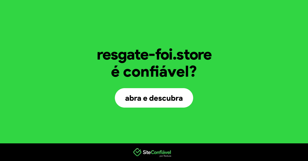 O site resgate-foi.store é confiável?