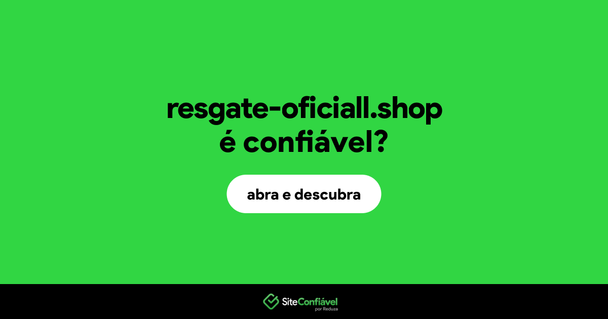 O site resgate-oficiall.shop é confiável?