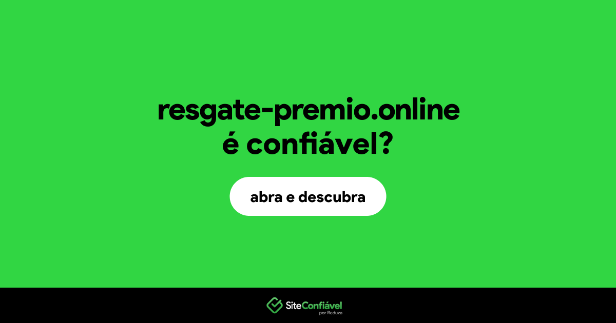 O site resgate-premio.online é confiável?