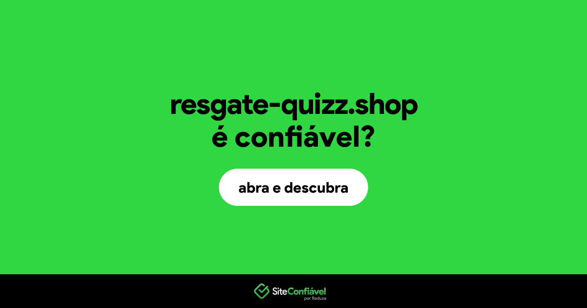 O site resgate-quizz.shop é confiável?