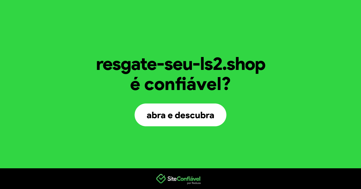 O site resgate-seu-ls2.shop é confiável?