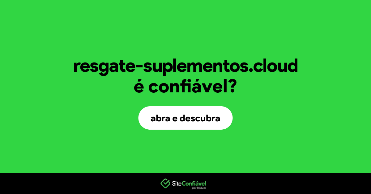 O site resgate-suplementos.cloud é confiável?