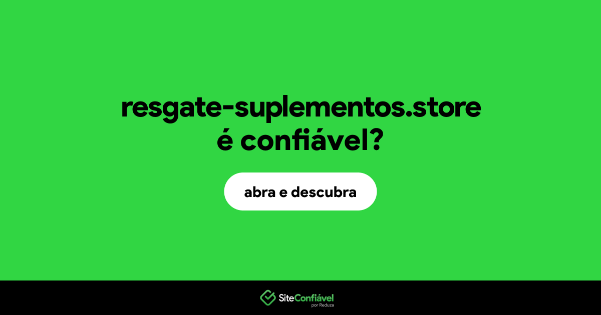 O site resgate-suplementos.store é confiável?