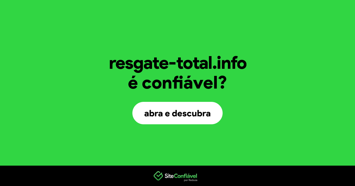 O site resgate-total.info é confiável?