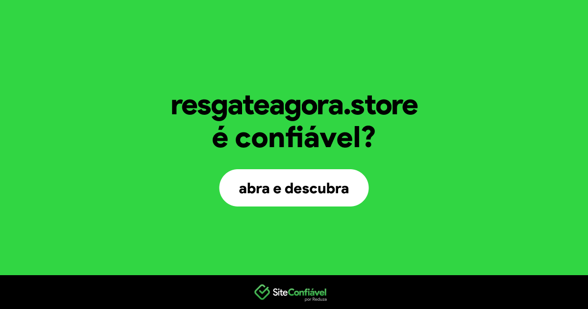 O site resgateagora.store é confiável?