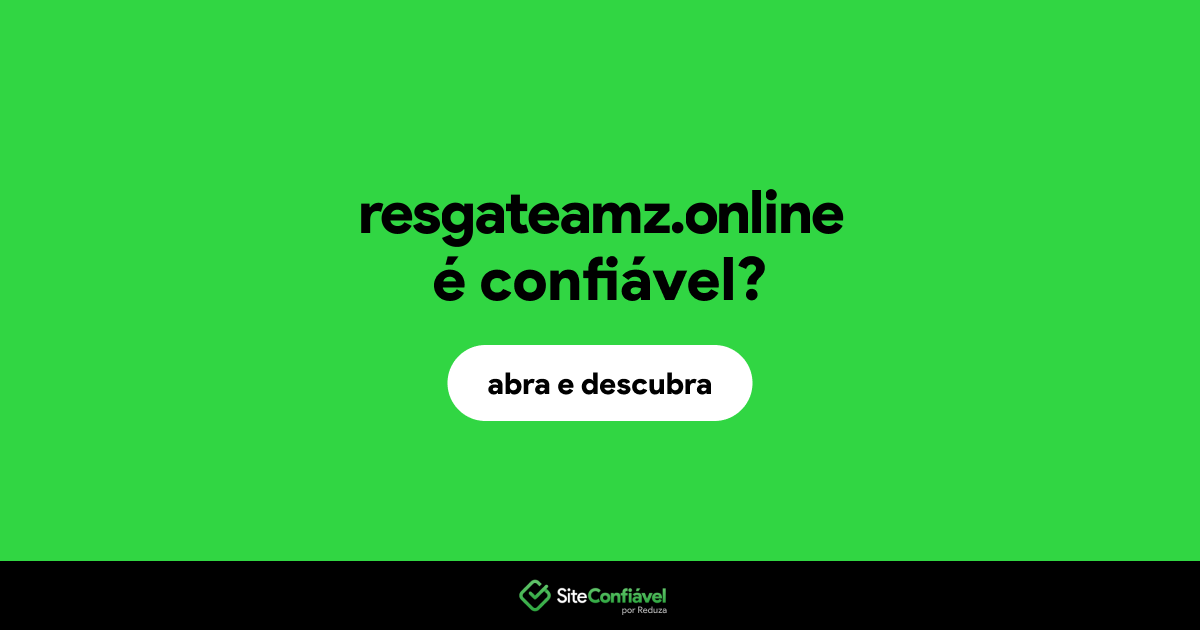O site resgateamz.online é confiável?