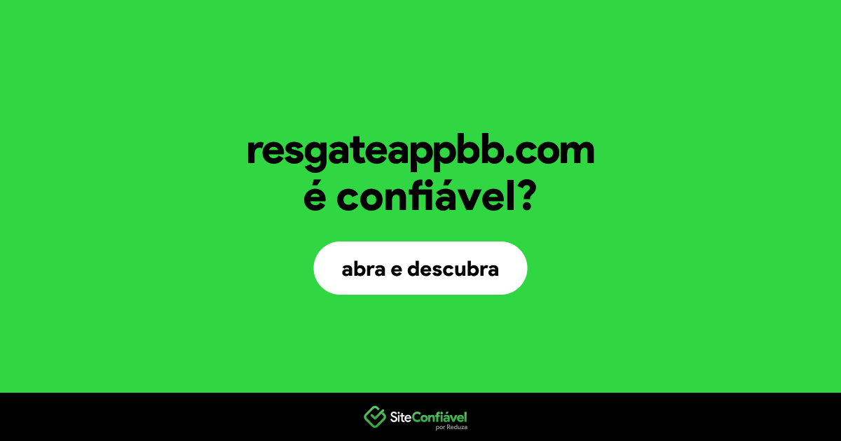 O site resgateappbb.com é confiável?