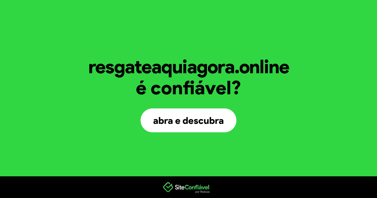 O site resgateaquiagora.online é confiável?