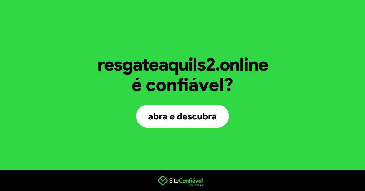 O site resgateaquils2.online é confiável?