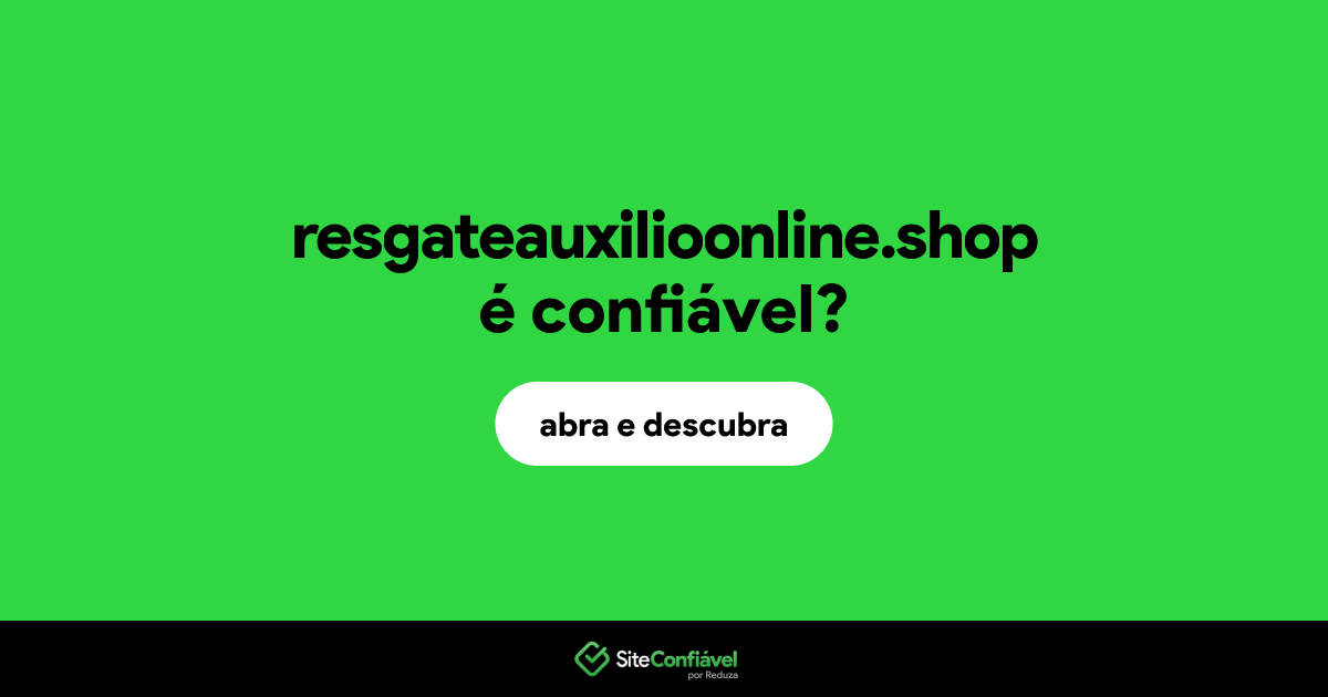 O site resgateauxilioonline.shop é confiável?