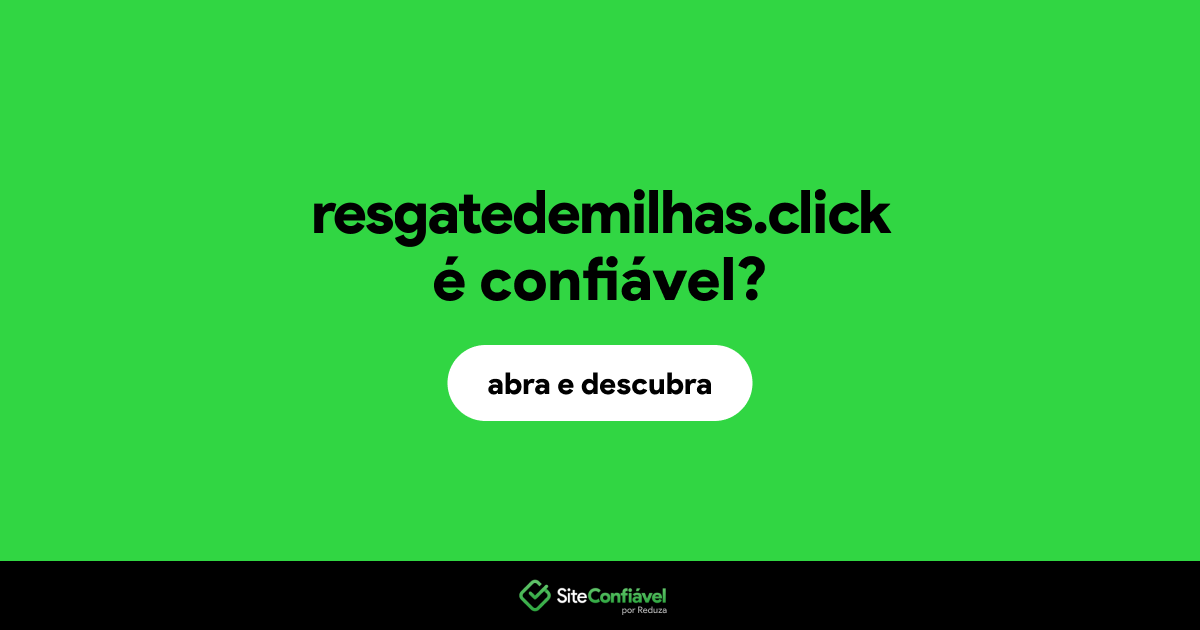 O site resgatedemilhas.click é confiável?