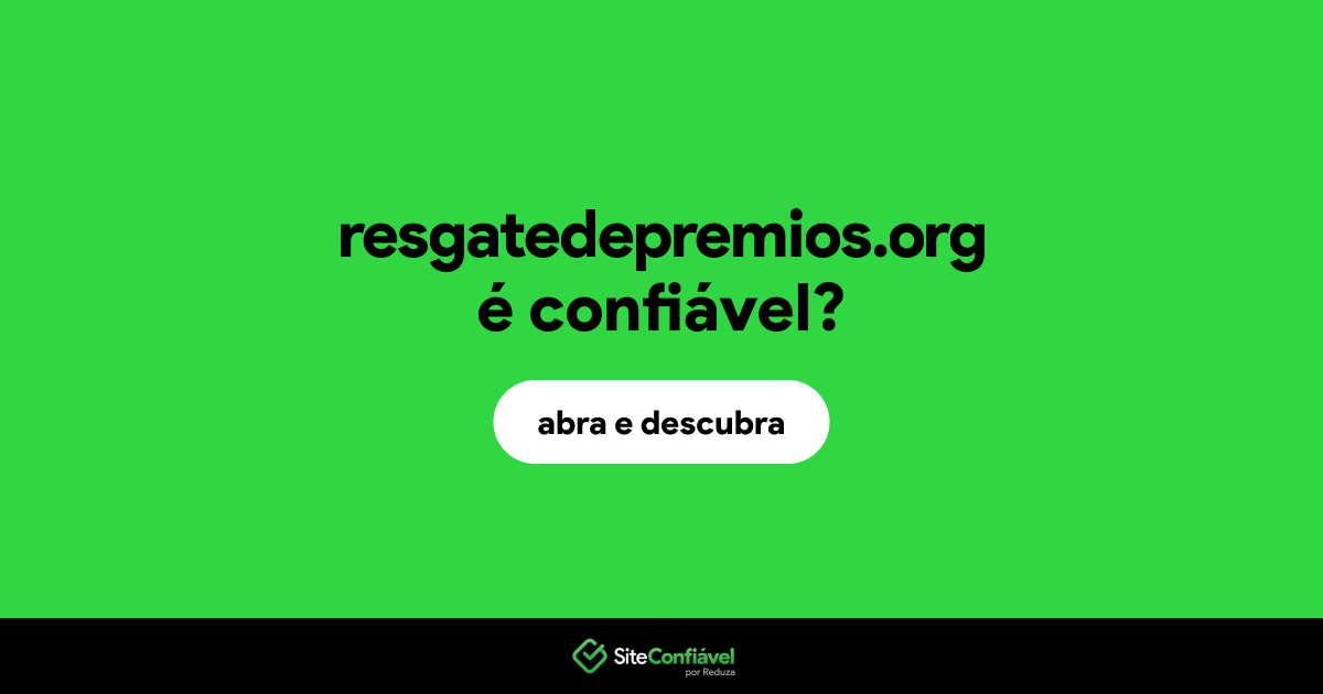 O site resgatedepremios.org é confiável?