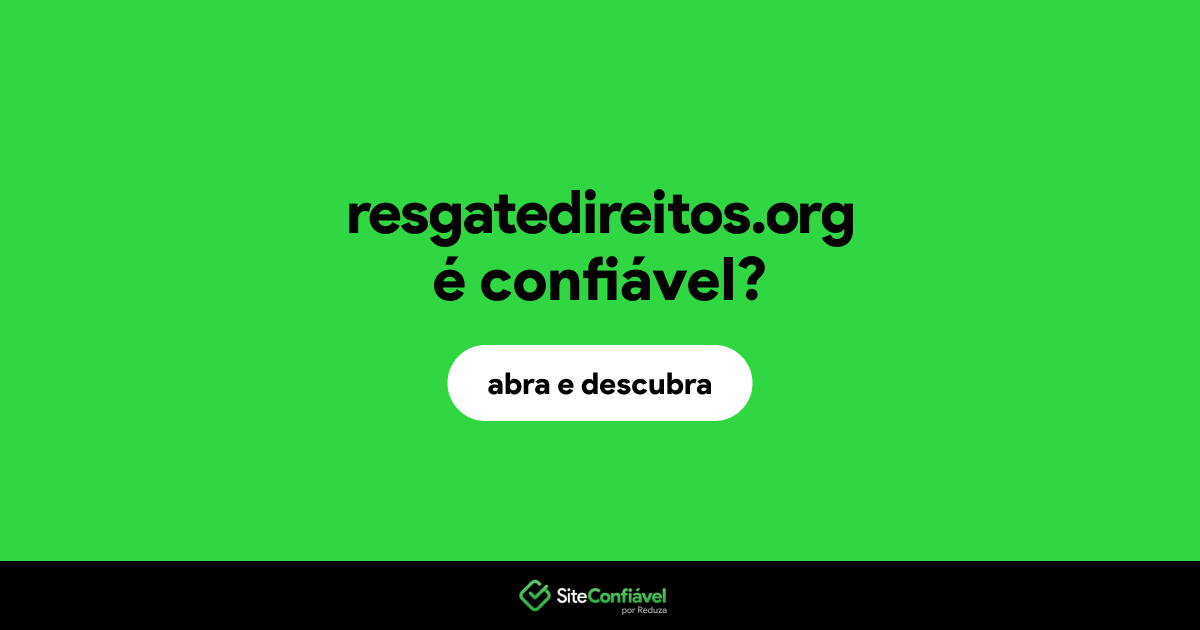 O site resgatedireitos.org é confiável?