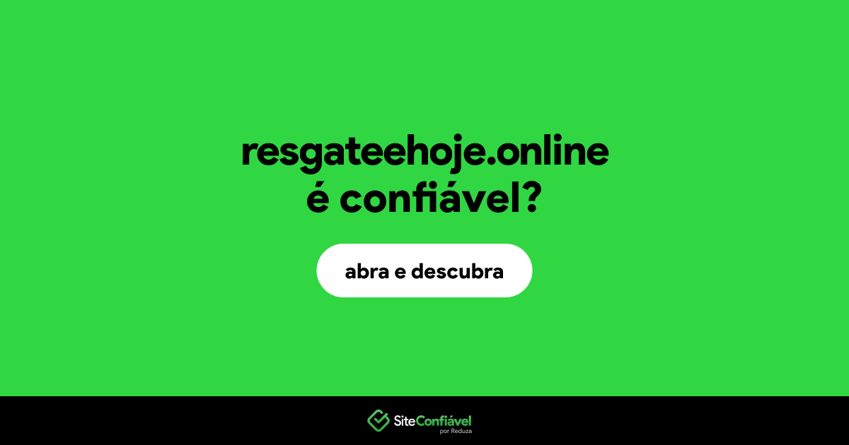 O site resgateehoje.online é confiável?