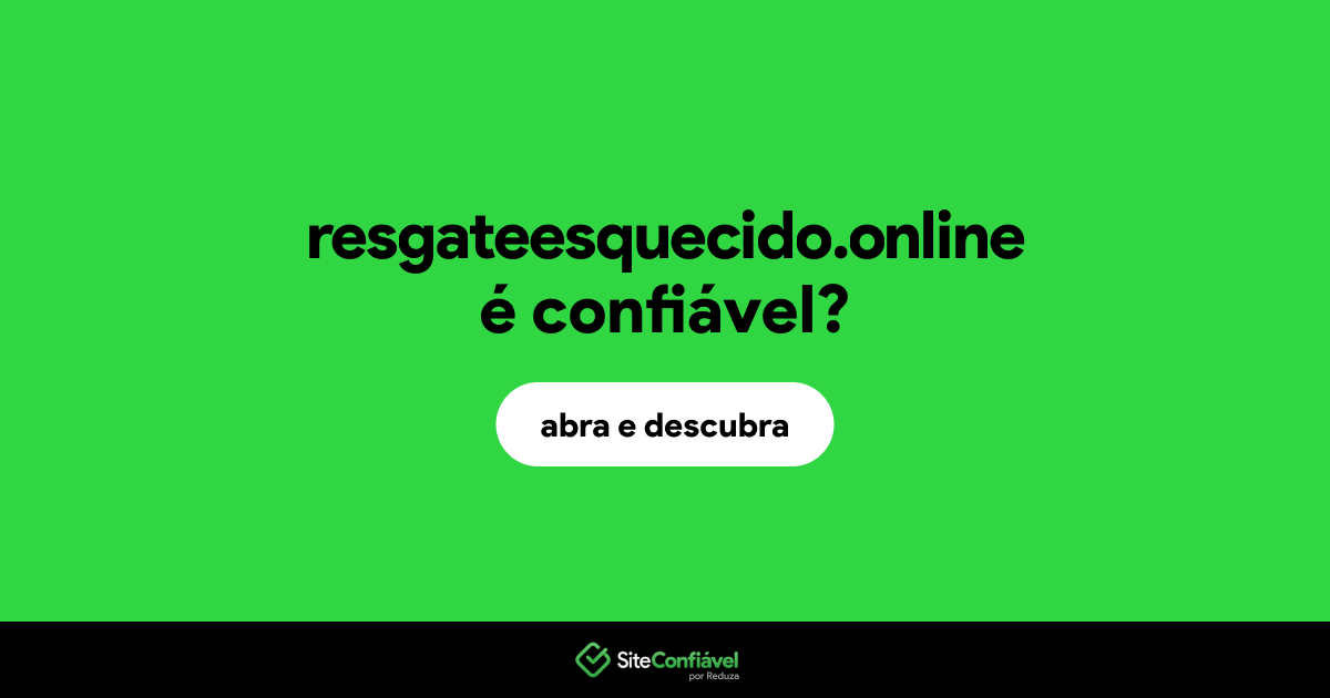 O site resgateesquecido.online é confiável?