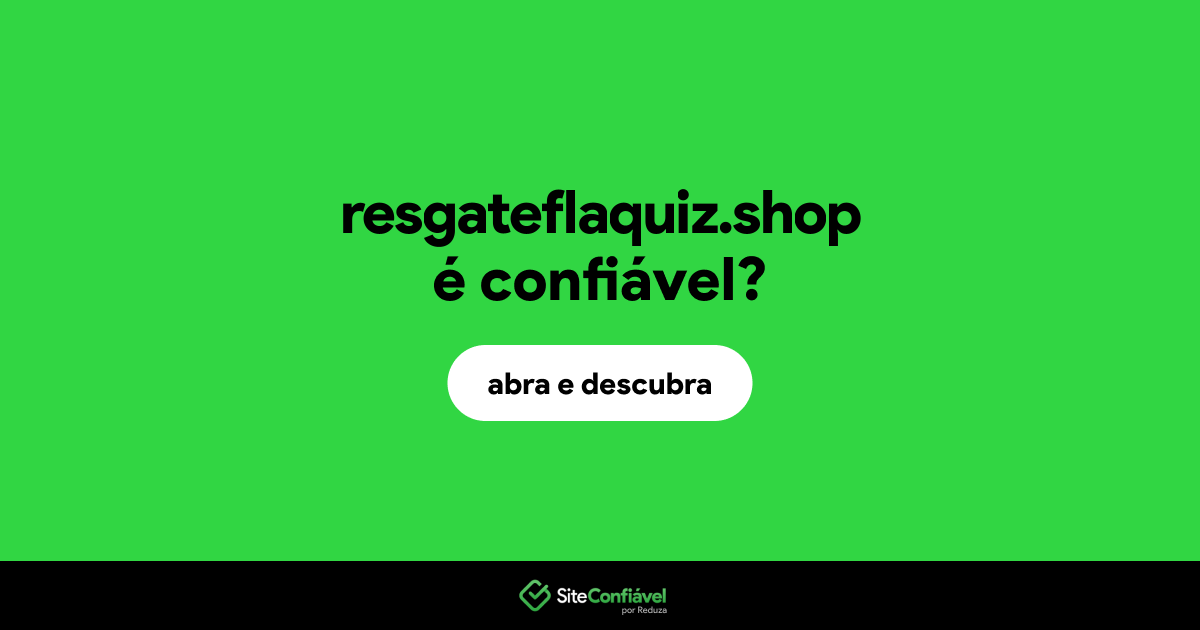 O site resgateflaquiz.shop é confiável?