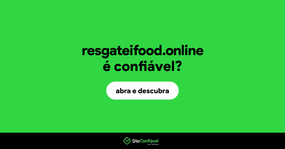 O site resgateifood.online é confiável?