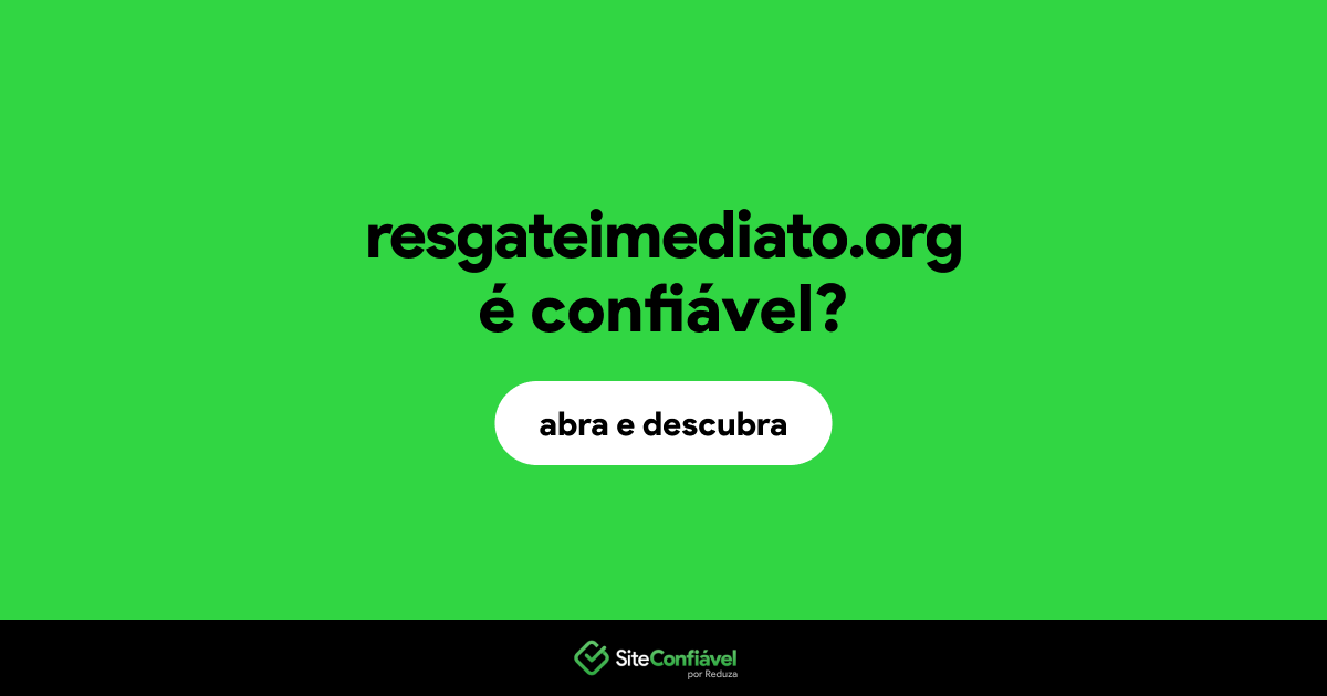 O site resgateimediato.org é confiável?