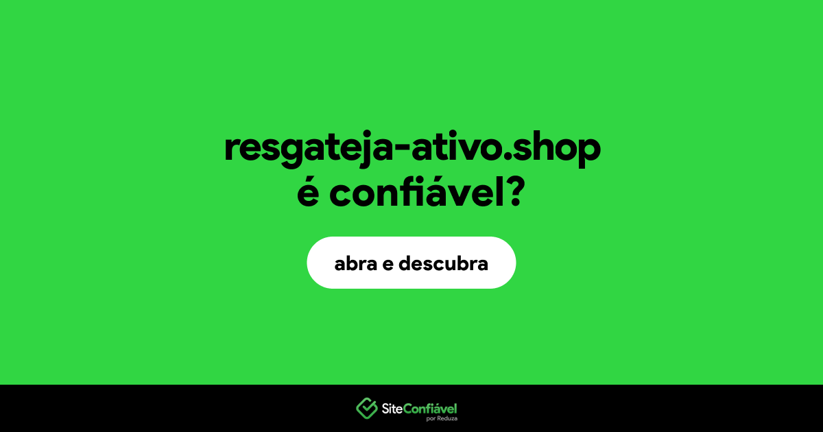 O site resgateja-ativo.shop é confiável?