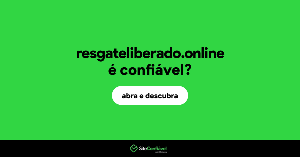 O site resgateliberado.online é confiável?